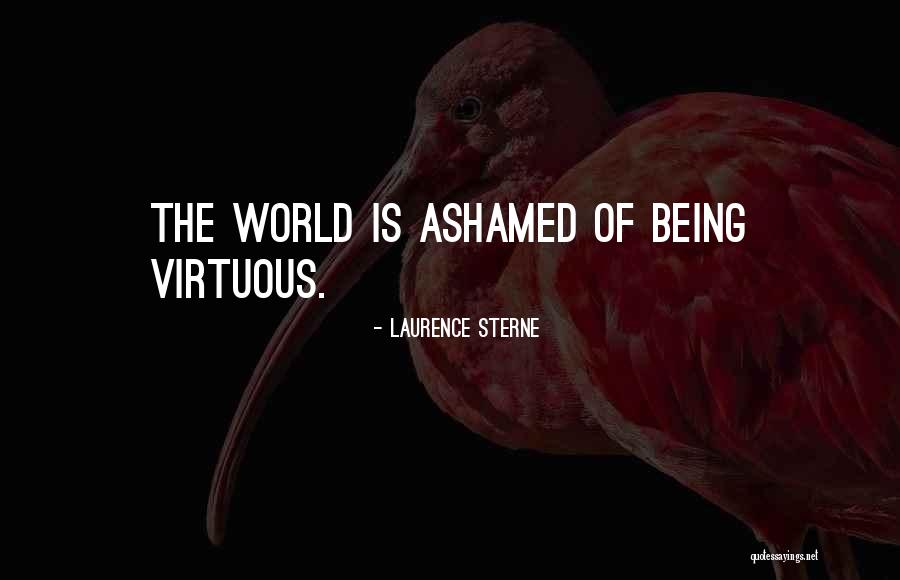 Being Virtuous Quotes By Laurence Sterne