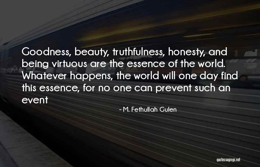 Being Virtuous Quotes By M. Fethullah Gulen