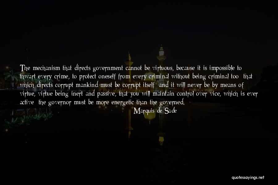Being Virtuous Quotes By Marquis De Sade