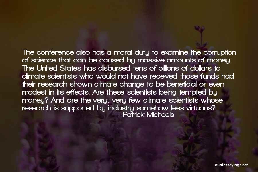 Being Virtuous Quotes By Patrick Michaels