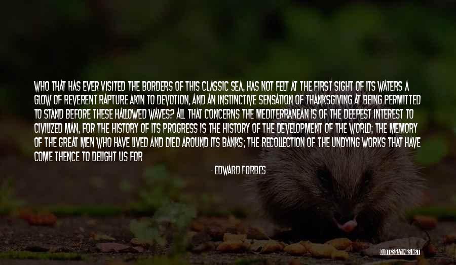 Being Visited Quotes By Edward Forbes