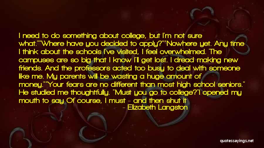 Being Visited Quotes By Elizabeth Langston