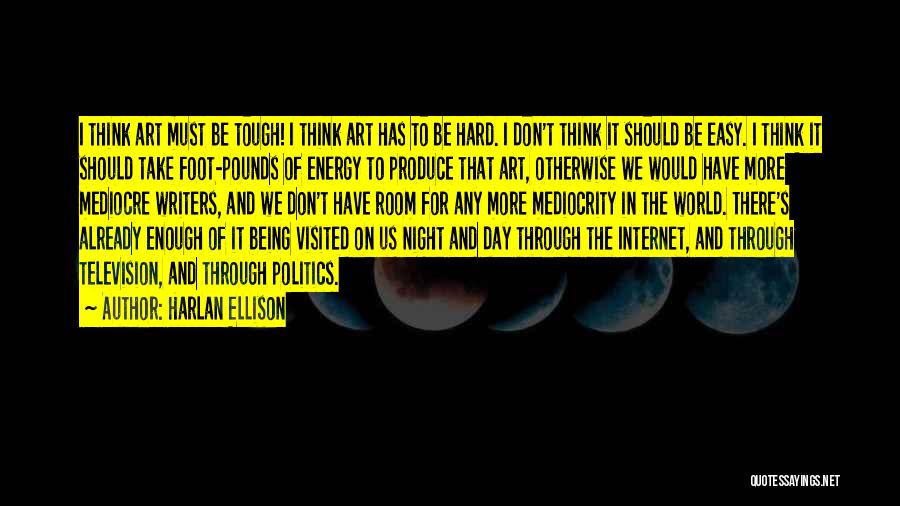 Being Visited Quotes By Harlan Ellison