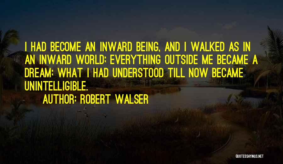 Being Walked All Over Quotes By Robert Walser