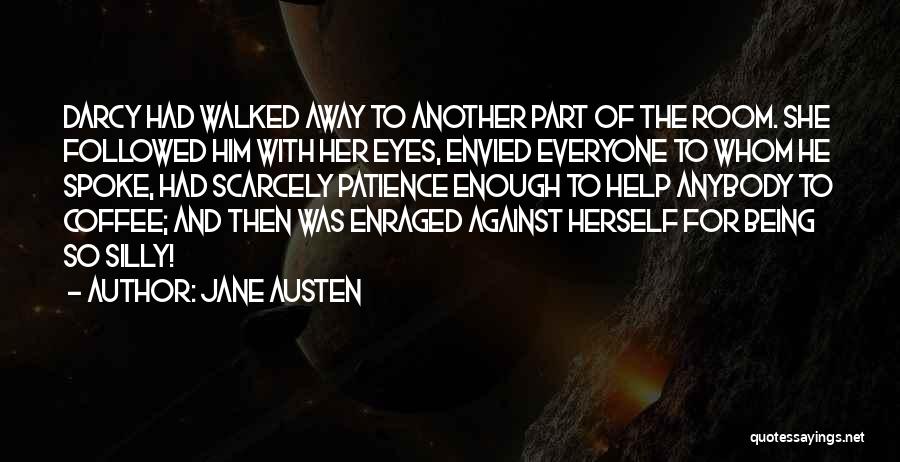 Being Walked Away From Quotes By Jane Austen