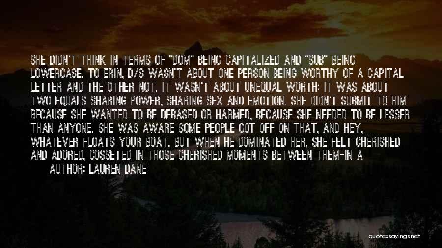 Being Wanted Not Needed Quotes By Lauren Dane