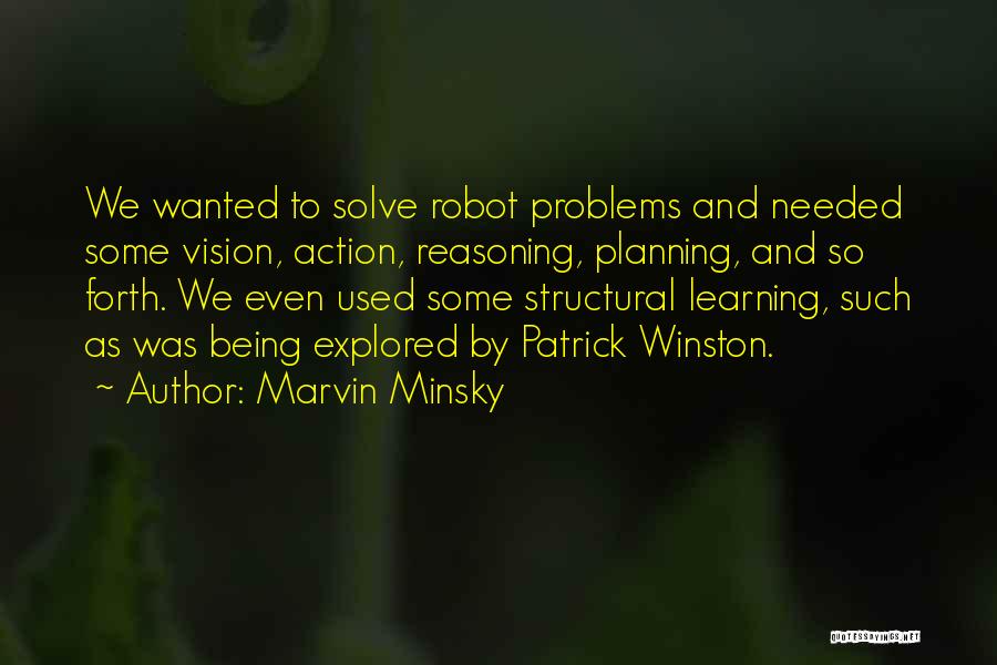 Being Wanted Not Needed Quotes By Marvin Minsky