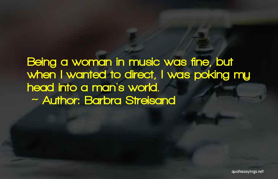 Being Wanted Quotes By Barbra Streisand