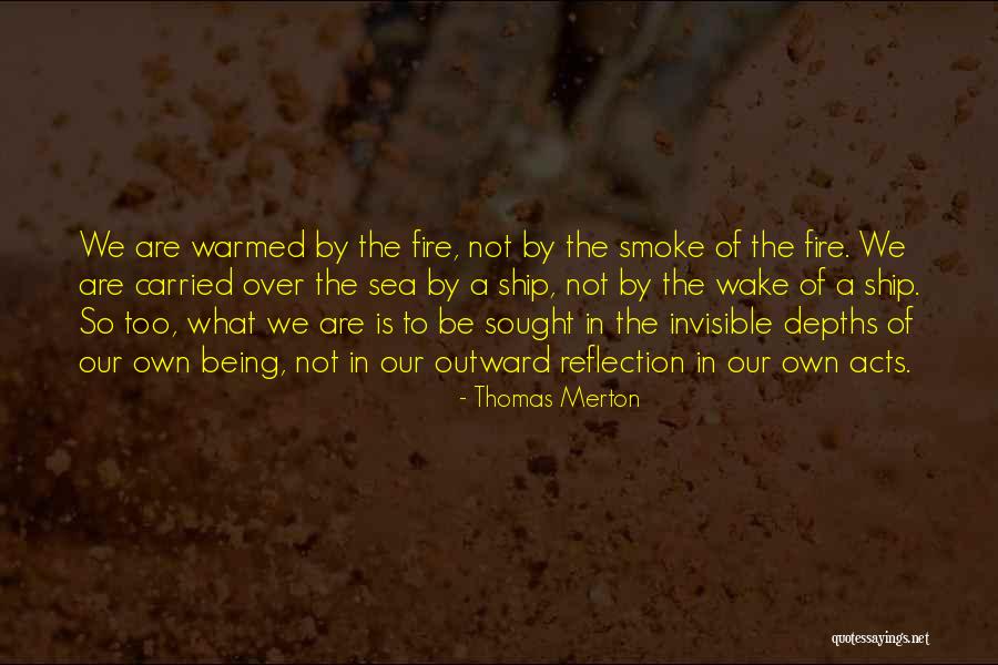 Being Warmed Quotes By Thomas Merton Being Warmed Quotes By Thomas Merton
