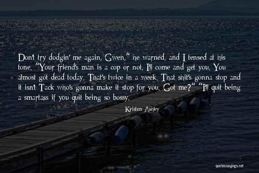 Being Warned Quotes By Kristen Ashley