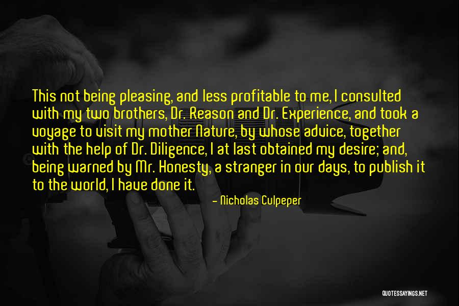 Being Warned Quotes By Nicholas Culpeper