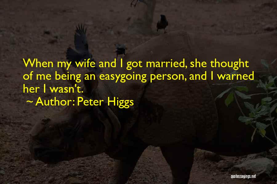 Being Warned Quotes By Peter Higgs