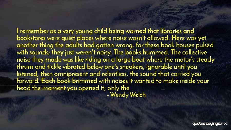 Being Warned Quotes By Wendy Welch