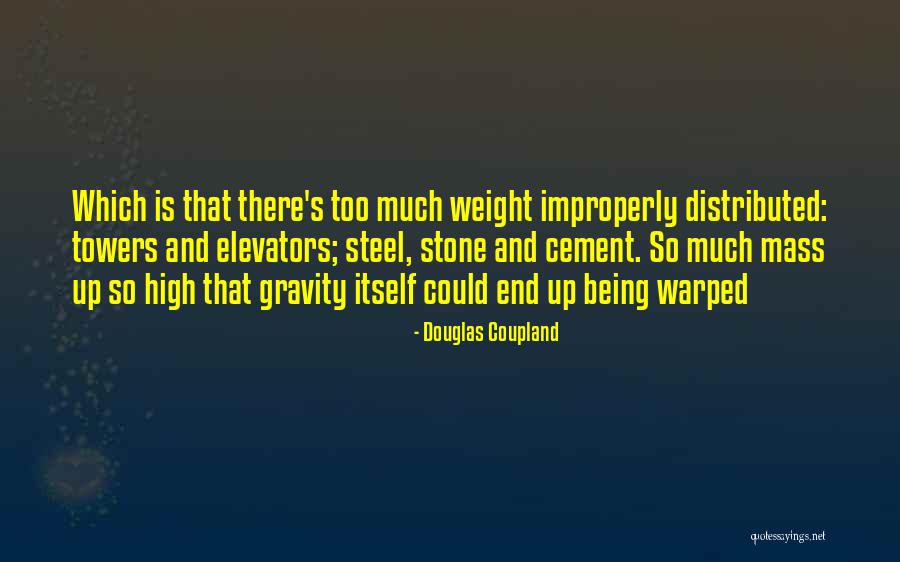 Being Warped Quotes By Douglas Coupland