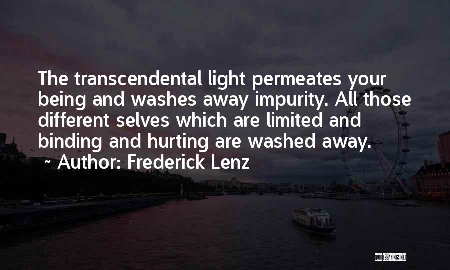 Being Washed Away Quotes By Frederick Lenz