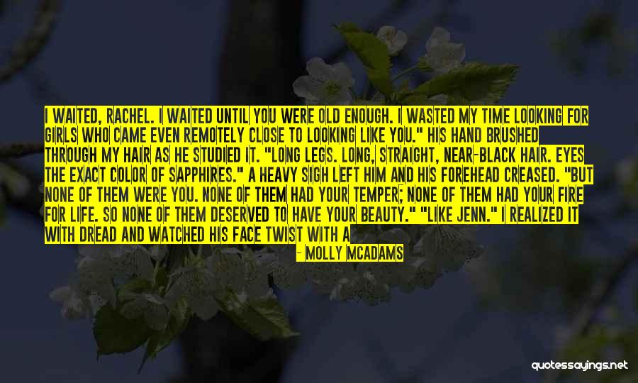 Being Wasted Quotes By Molly McAdams Being Wasted Quotes By Molly McAdams