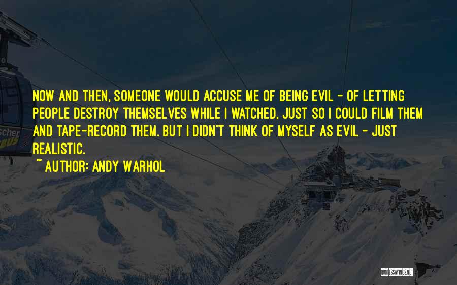Being Watched Quotes By Andy Warhol