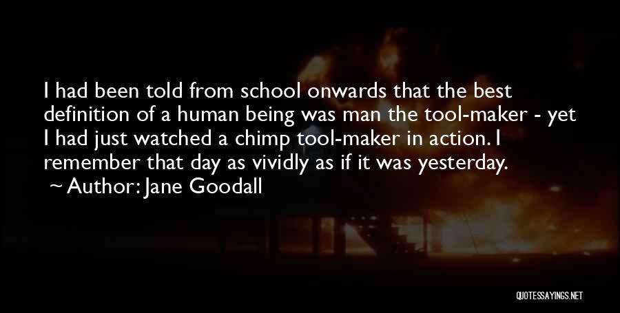 Being Watched Quotes By Jane Goodall