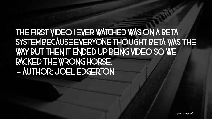 Being Watched Quotes By Joel Edgerton