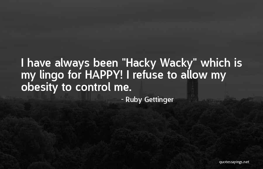 Being Weak Minded Quotes By Ruby Gettinger Being Weak Minded Quotes By Ruby Gettinger