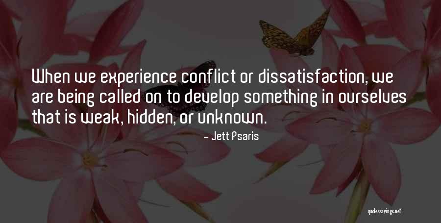 Being Weak Quotes By Jett Psaris Being Weak Quotes By Jett Psaris