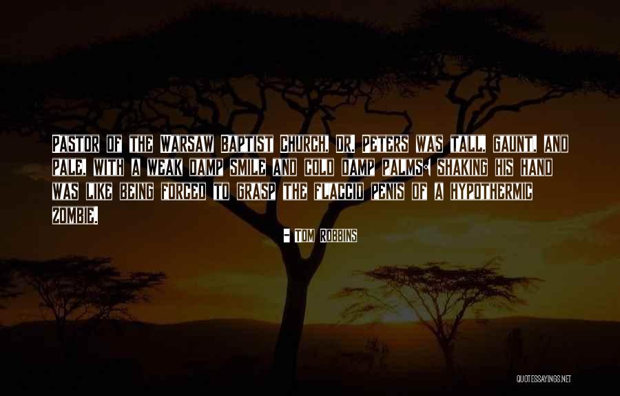 Being Weak Quotes By Tom Robbins Being Weak Quotes By Tom Robbins