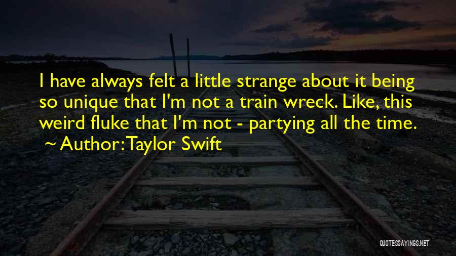 Being Weird And Unique Quotes By Taylor Swift