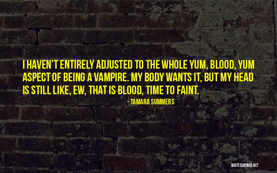 Being Well Adjusted Quotes By Tamara Summers