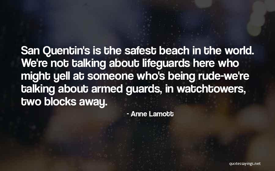 Being Well Armed Quotes By Anne Lamott Being Well Armed Quotes By Anne Lamott