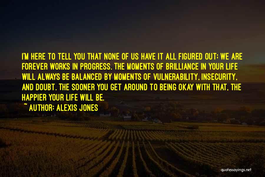 Being Well Balanced Quotes By Alexis Jones