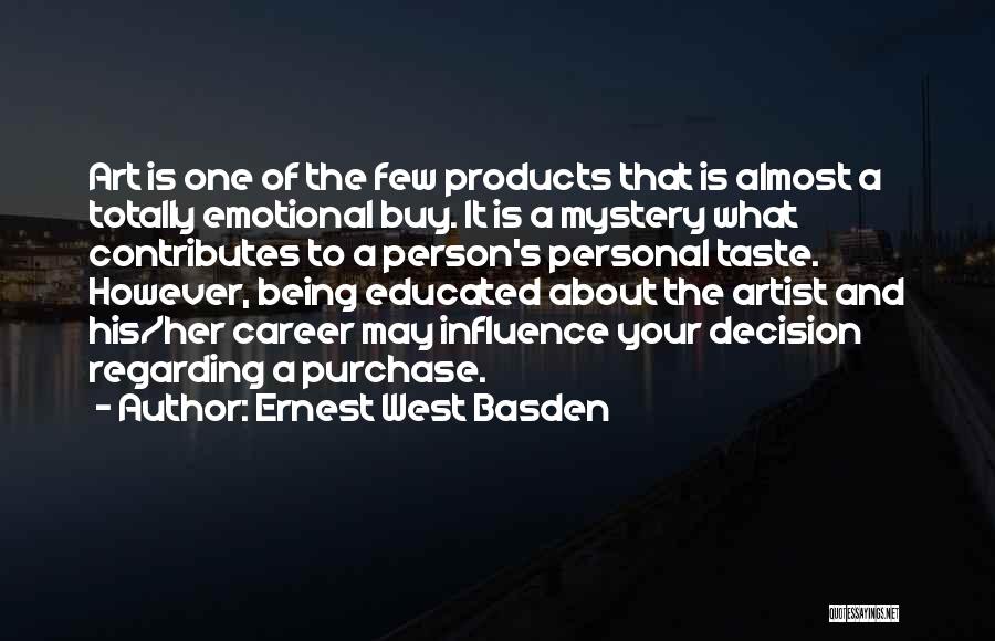 Being Well Educated Quotes By Ernest West Basden