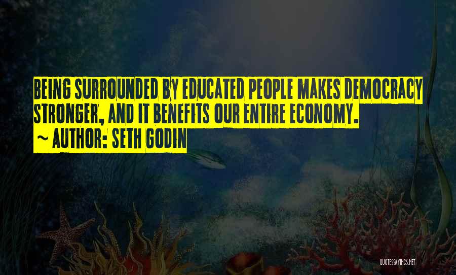 Being Well Educated Quotes By Seth Godin