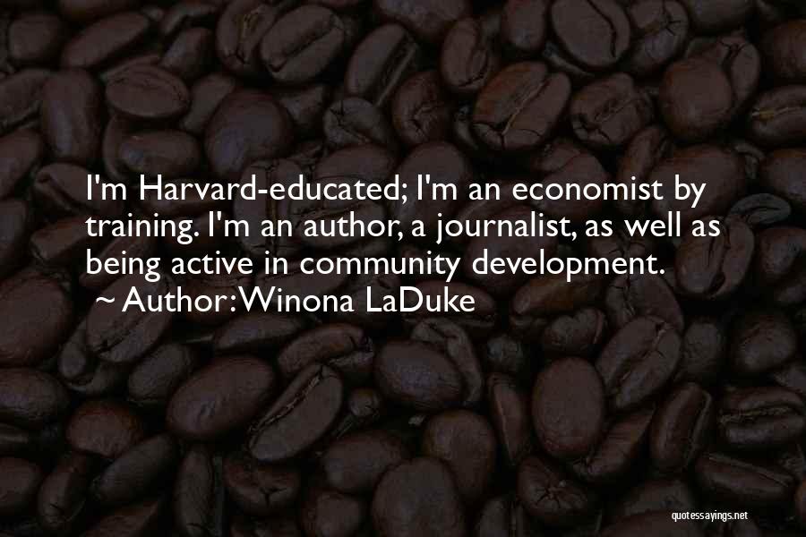 Being Well Educated Quotes By Winona LaDuke