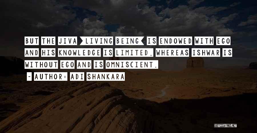 Being Well Endowed Quotes By Adi Shankara