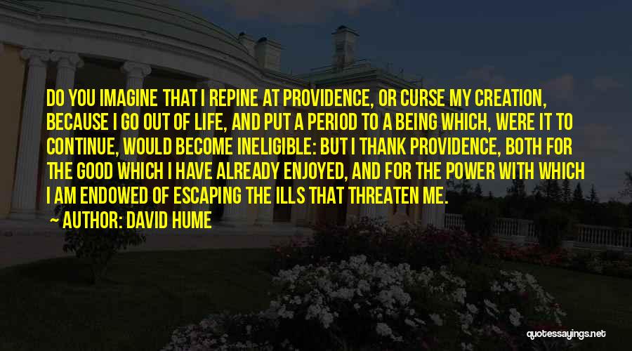 Being Well Endowed Quotes By David Hume