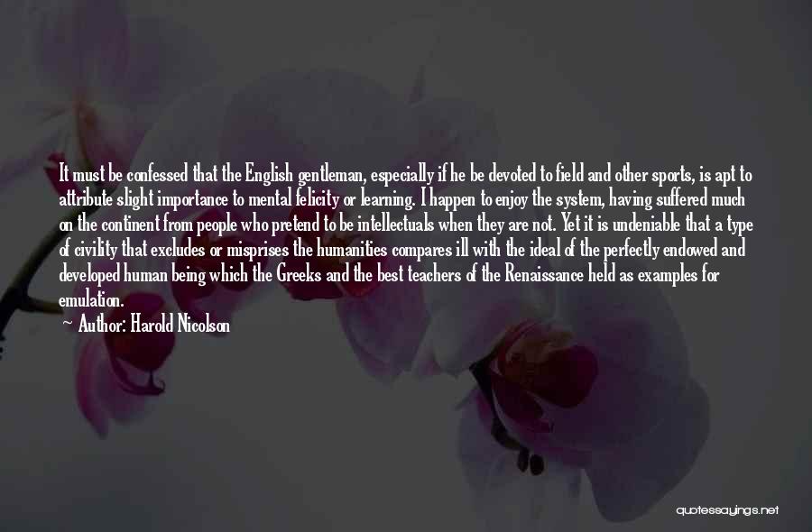 Being Well Endowed Quotes By Harold Nicolson