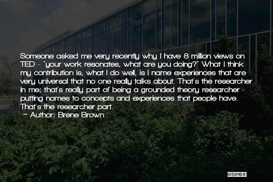 Being Well-grounded Quotes By Brene Brown