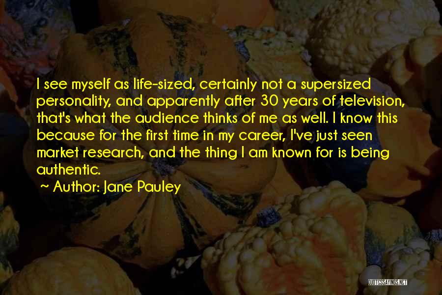 Being Well Known Quotes By Jane Pauley