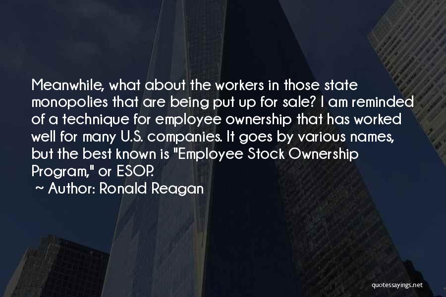 Being Well Known Quotes By Ronald Reagan