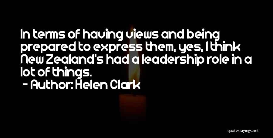 Being Well Prepared Quotes By Helen Clark