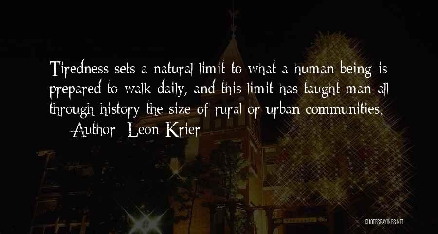 Being Well Prepared Quotes By Leon Krier