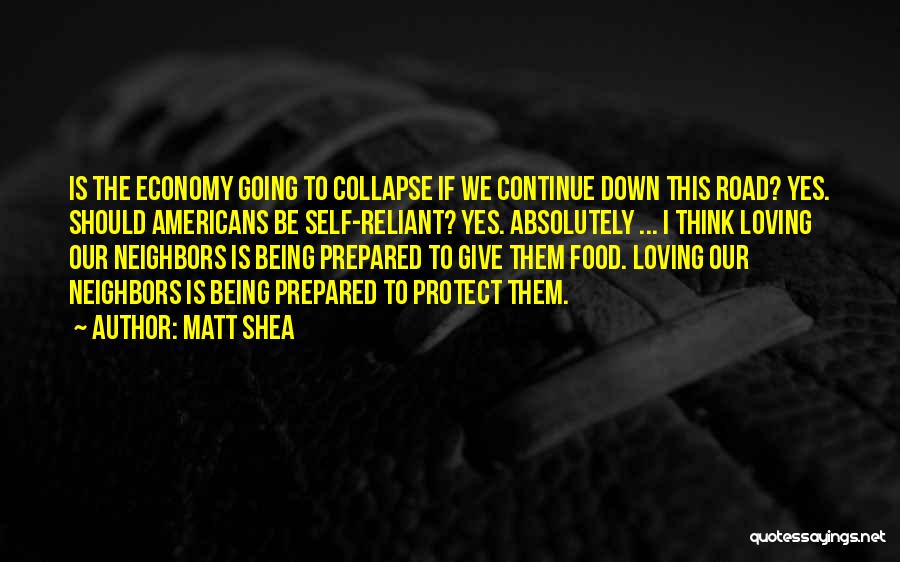 Being Well Prepared Quotes By Matt Shea