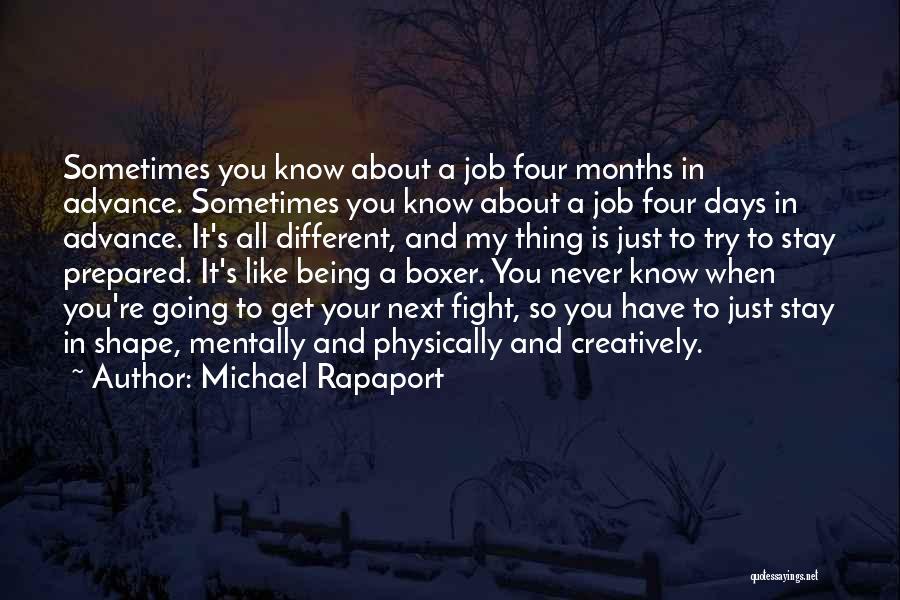 Being Well Prepared Quotes By Michael Rapaport