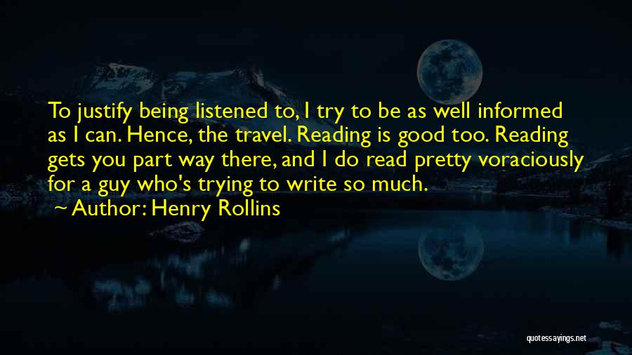 Being Well Read Quotes By Henry Rollins