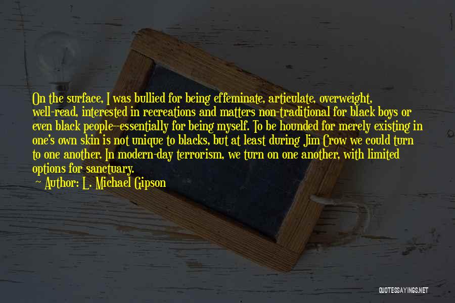 Being Well Read Quotes By L. Michael Gipson