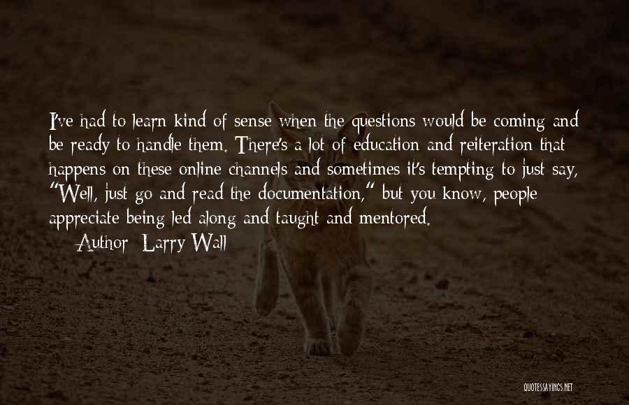 Being Well Read Quotes By Larry Wall