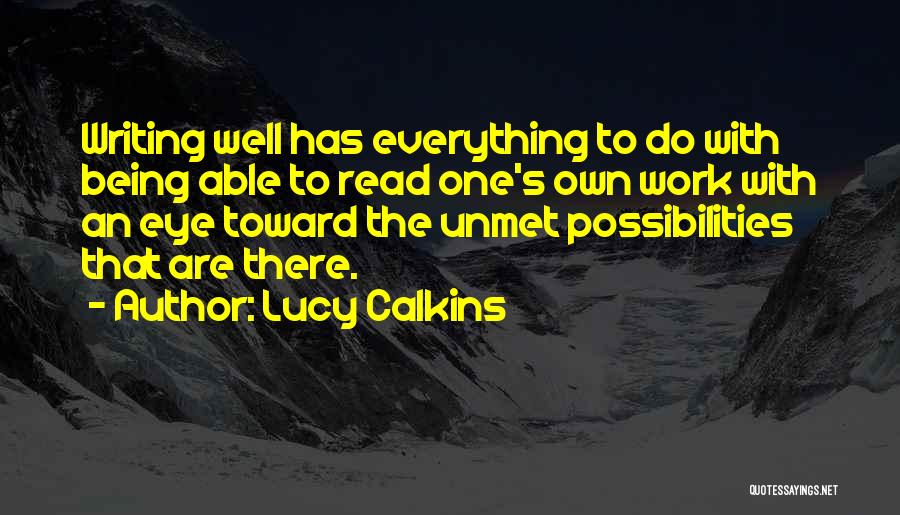 Being Well Read Quotes By Lucy Calkins