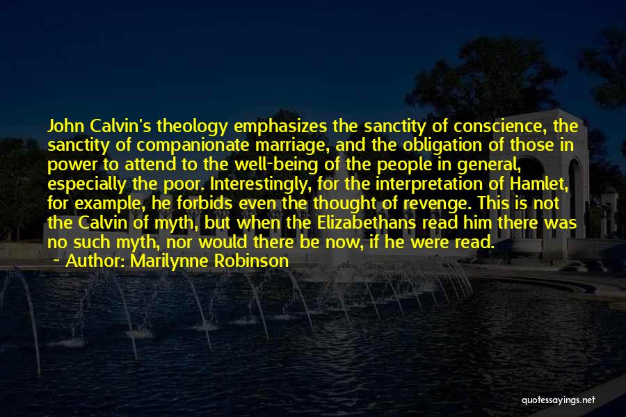 Being Well Read Quotes By Marilynne Robinson