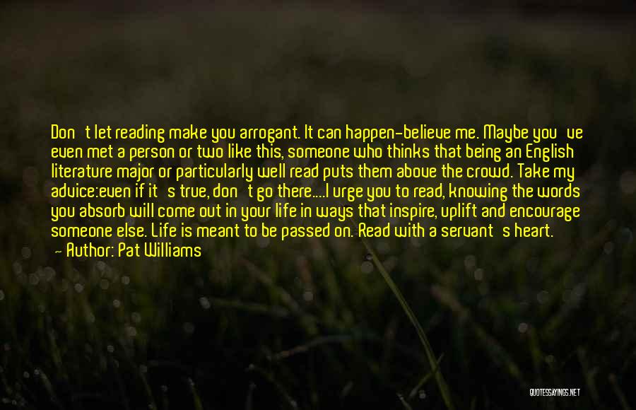 Being Well Read Quotes By Pat Williams