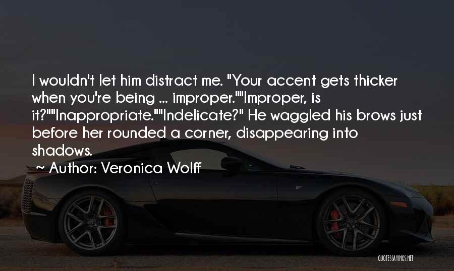 Being Well Rounded Quotes By Veronica Wolff